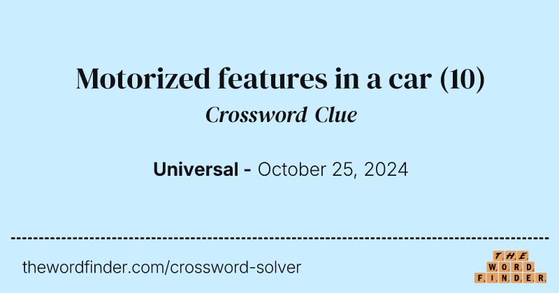 Motorized features in a car crossword clue image
