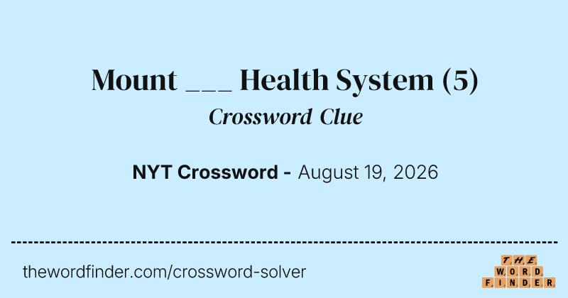 Mount ___ Health System crossword clue image