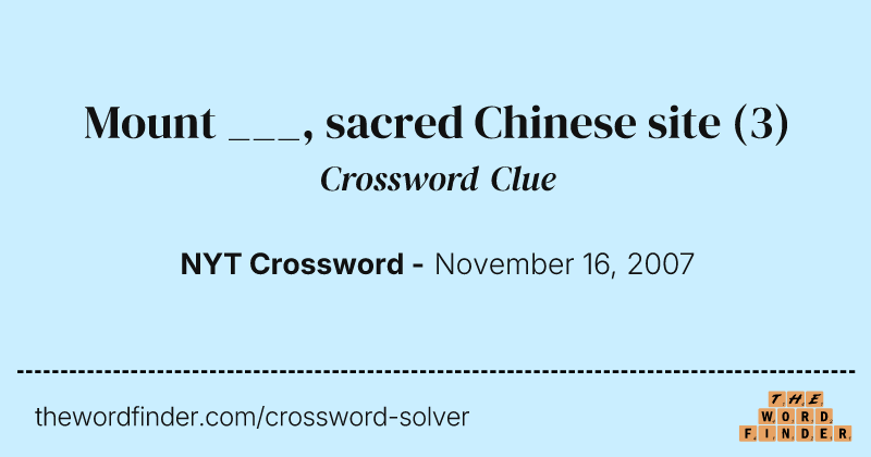 Mount ___, sacred Chinese site crossword clue image