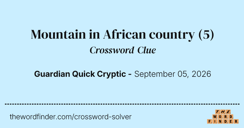 Mountain in African country crossword clue image