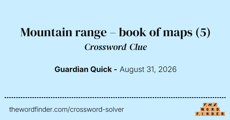 Mountain range – book of maps crossword clue image