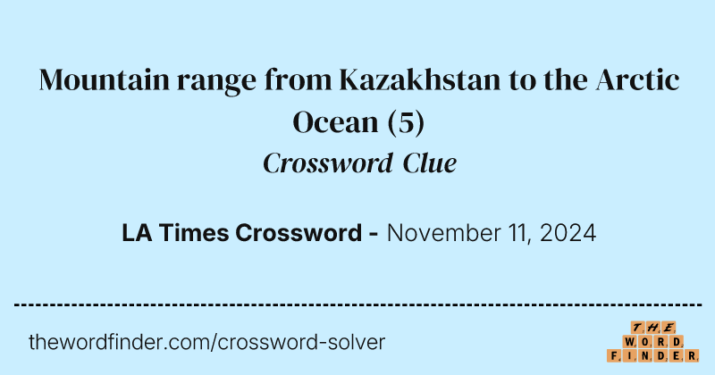 Mountain range from Kazakhstan to the Arctic Ocean crossword clue image