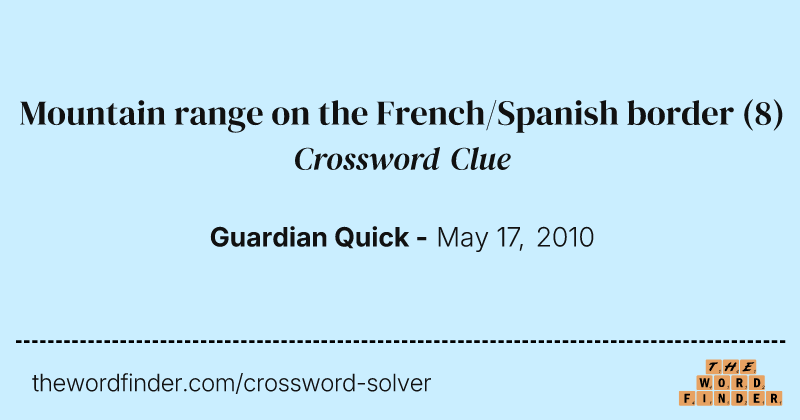 Mountain range on the French/Spanish border crossword clue image
