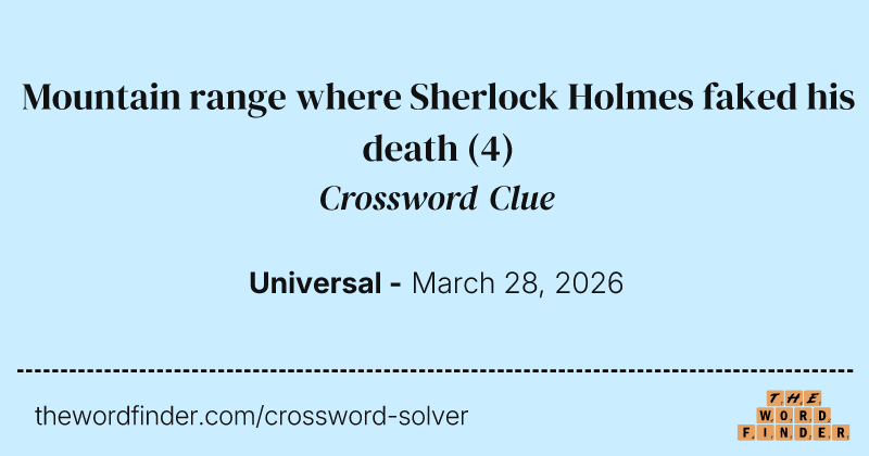 Mountain range where Sherlock Holmes faked his death crossword clue image