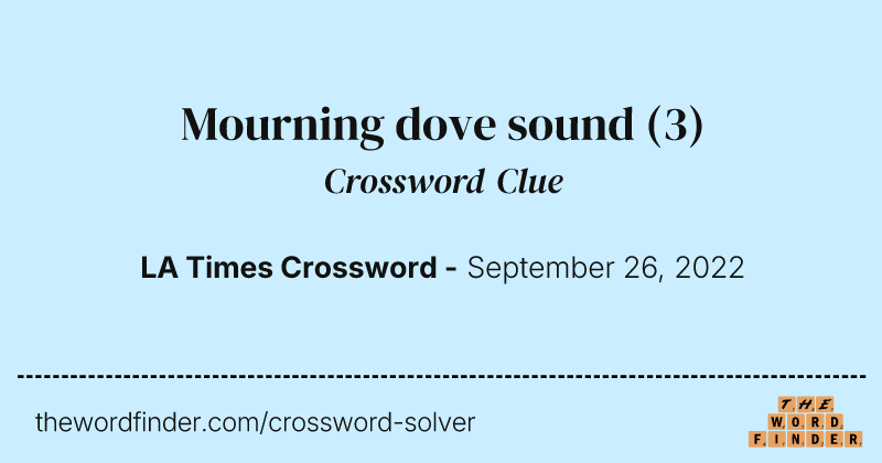 Mourning dove sound crossword clue image