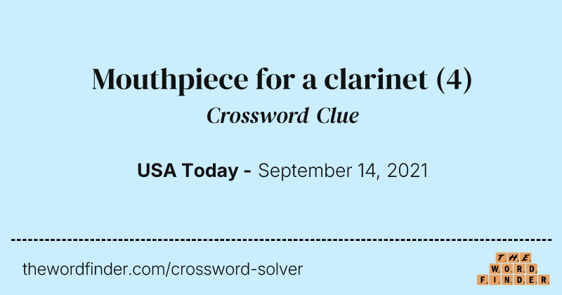 Mouthpiece for a clarinet crossword clue image