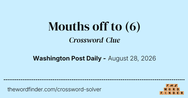 Mouths off to crossword clue image