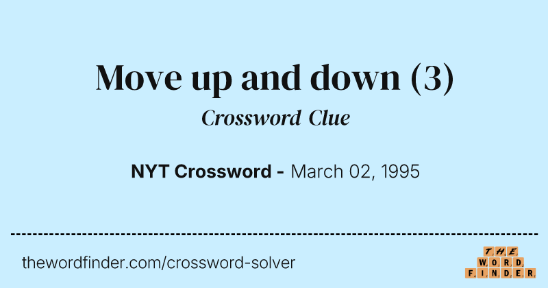 Move up and down crossword clue image