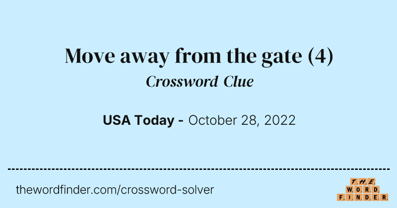Move away from the gate crossword clue image