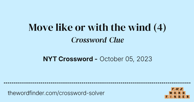Move like or with the wind crossword clue image