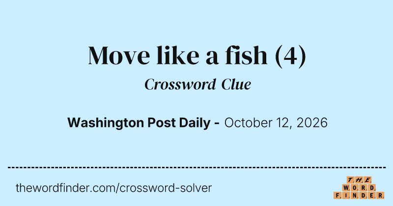 Move like a fish crossword clue image