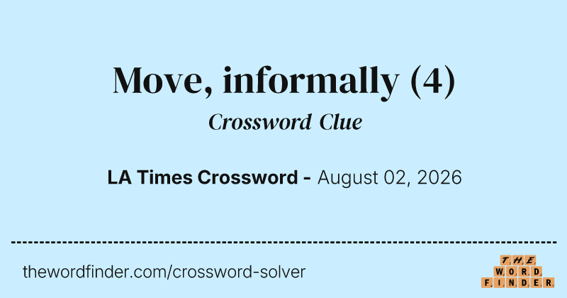 Move, informally crossword clue image
