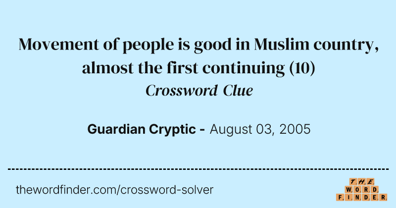 Movement of people is good in Muslim country, almost the first continuing crossword clue image