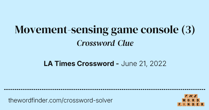 Movement-sensing game console crossword clue image