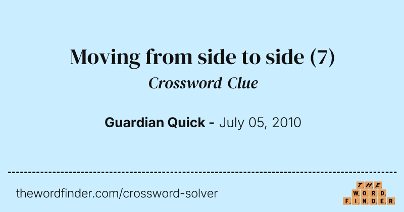 Moving from side to side crossword clue image