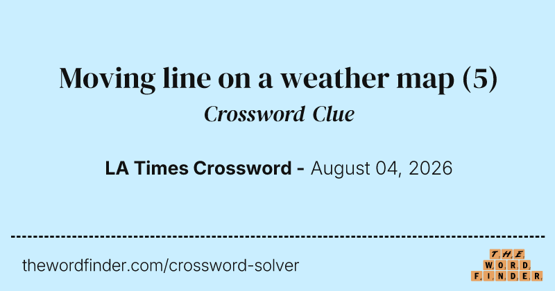 Moving line on a weather map crossword clue image