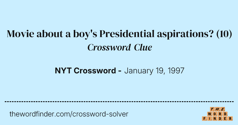 Movie about a boy's Presidential aspirations? crossword clue image