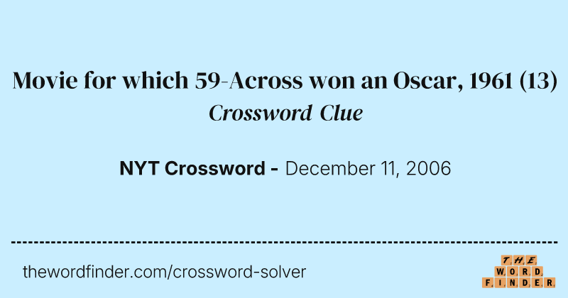 Movie for which 59-Across won an Oscar, 1961 crossword clue image