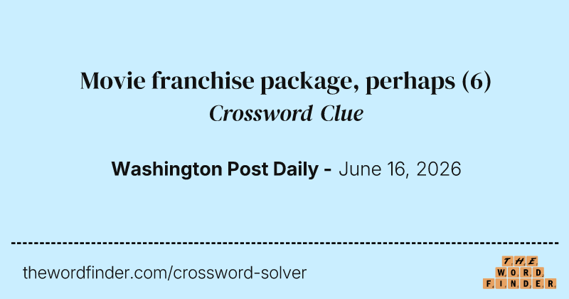 Movie franchise package, perhaps crossword clue image