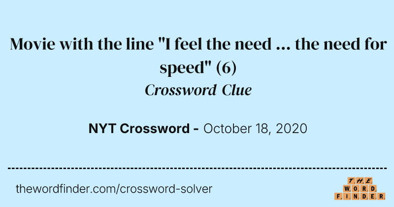 Movie with the line "I feel the need ... the need for speed" crossword clue image