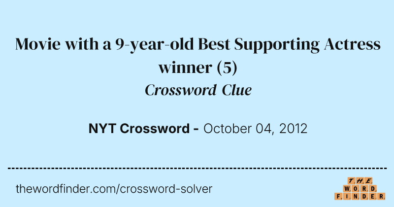 Movie with a 9-year-old Best Supporting Actress winner crossword clue image