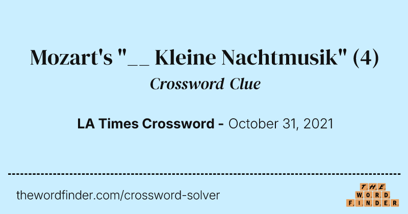 Mozart's "__ Kleine Nachtmusik" crossword clue image
