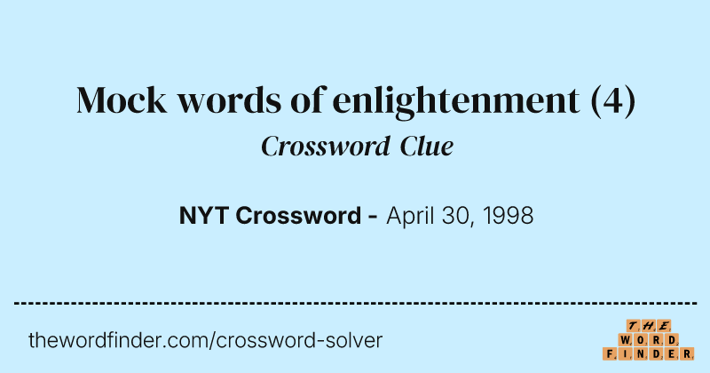 Mock words of enlightenment crossword clue image