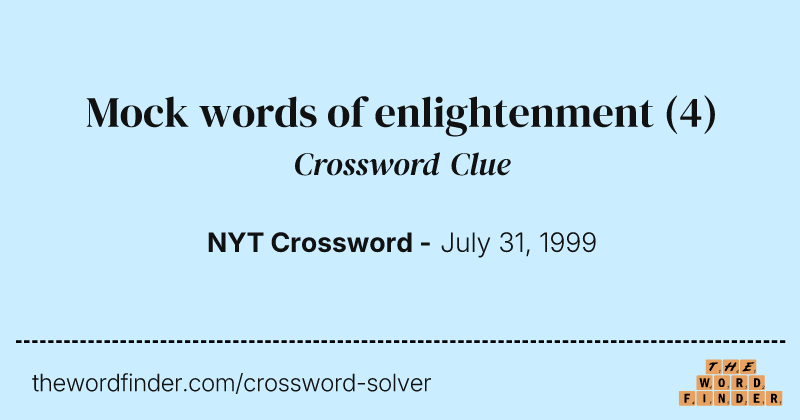 Mock words of enlightenment crossword clue image