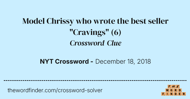 Model Chrissy who wrote the best seller "Cravings" crossword clue image