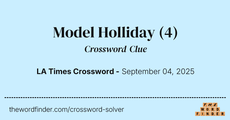 Model Holliday crossword clue image