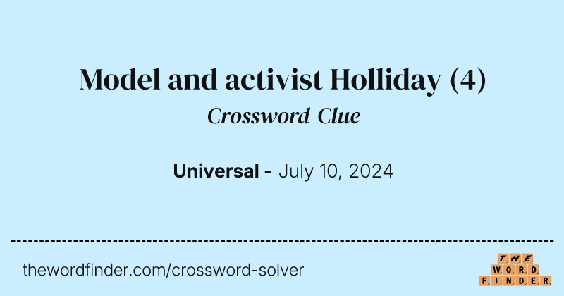 Model and activist Holliday crossword clue image