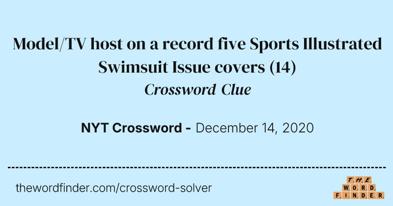 Model/TV host on a record five Sports Illustrated Swimsuit Issue covers crossword clue image