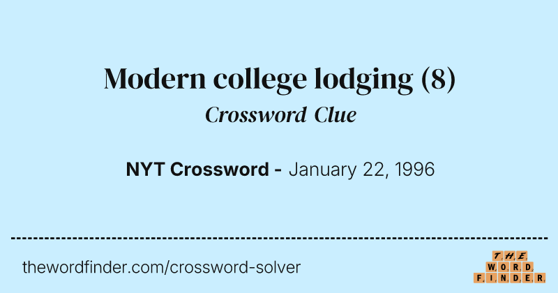 Modern college lodging crossword clue image