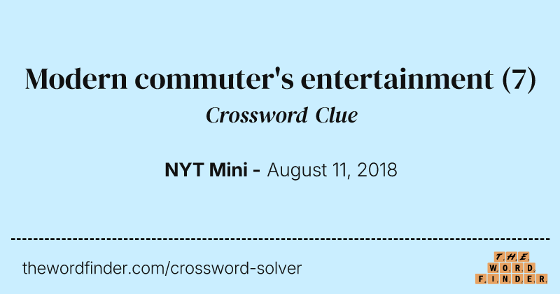 Modern commuter's entertainment crossword clue image