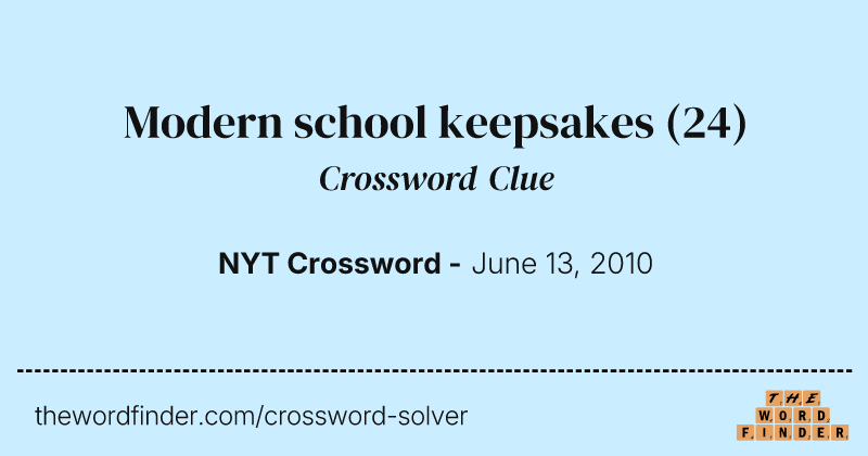 Modern school keepsakes crossword clue image