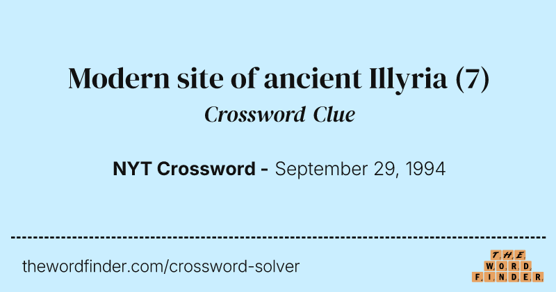 Modern site of ancient Illyria crossword clue image
