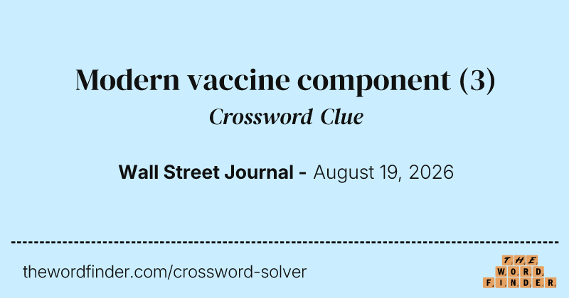 Modern vaccine component crossword clue image