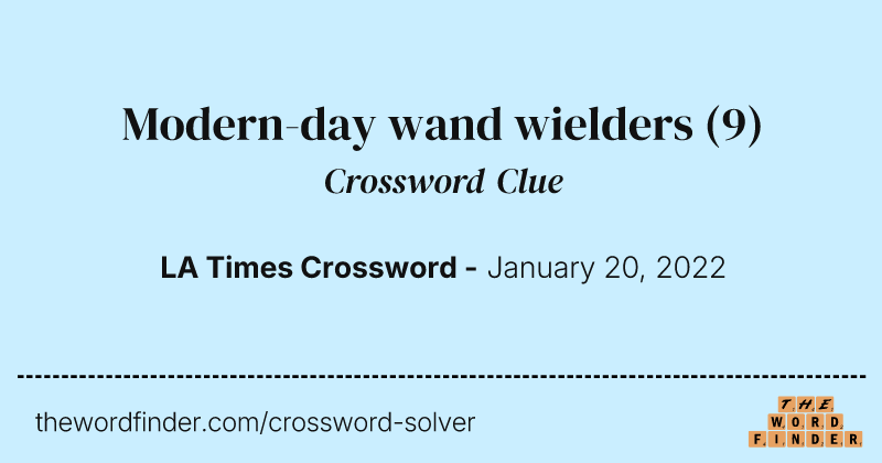 Modern-day wand wielders crossword clue image
