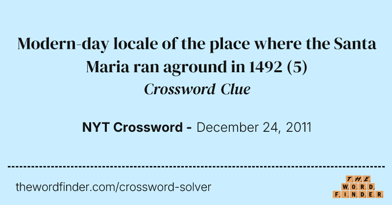 Modern-day locale of the place where the Santa Maria ran aground in 1492 crossword clue image