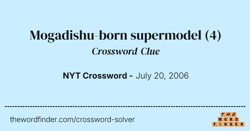 Mogadishu-born supermodel crossword clue image