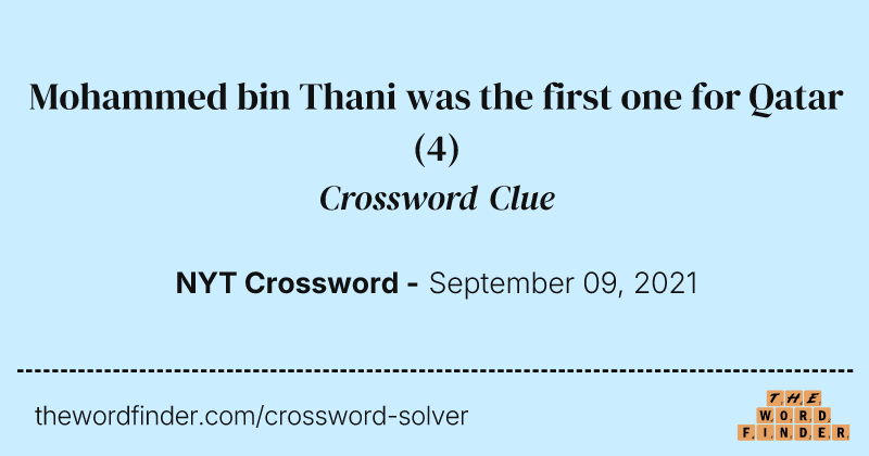 Mohammed bin Thani was the first one for Qatar crossword clue image