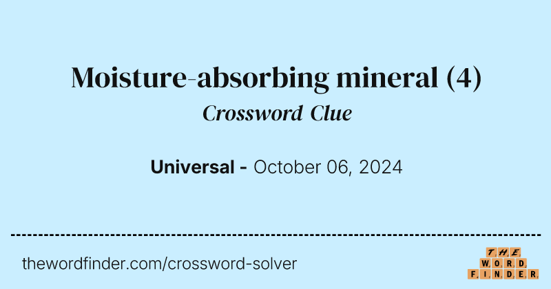 Moisture-absorbing mineral crossword clue image