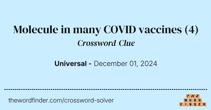 Molecule in many COVID vaccines crossword clue image