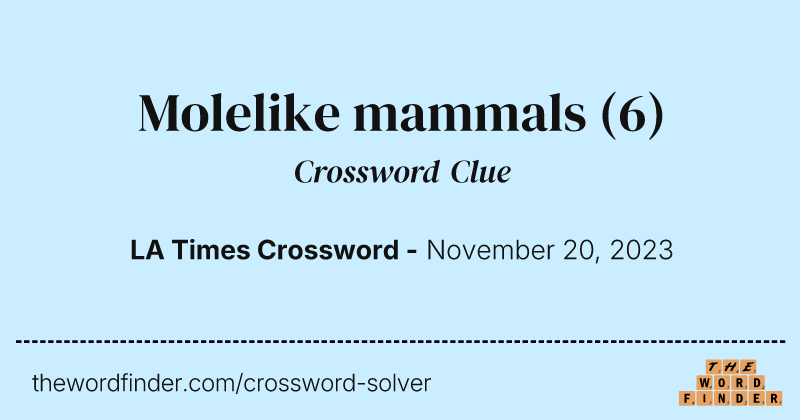 Molelike mammals crossword clue image