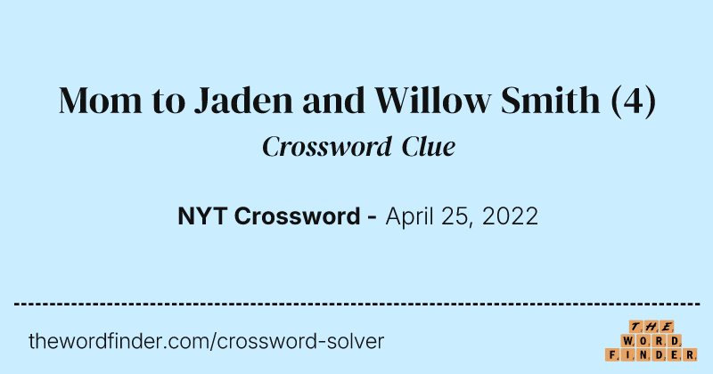 Mom to Jaden and Willow Smith crossword clue image