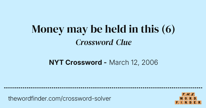 Money may be held in this crossword clue image