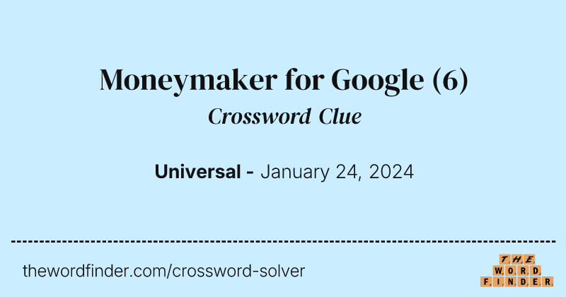 Moneymaker for Google crossword clue image