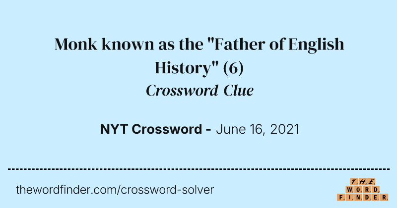 Monk known as the "Father of English History" crossword clue image