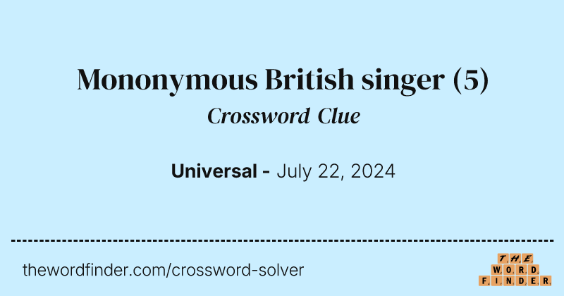 Mononymous British singer crossword clue image