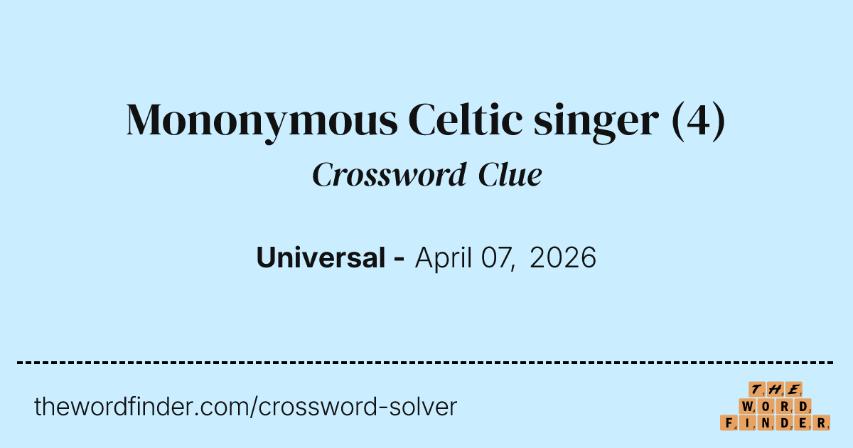 Mononymous Celtic singer — Crossword Clue